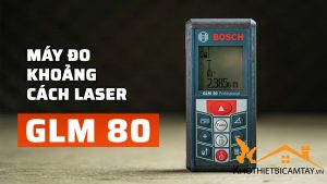 Máy đo khoảng cách Bosch GLM 80